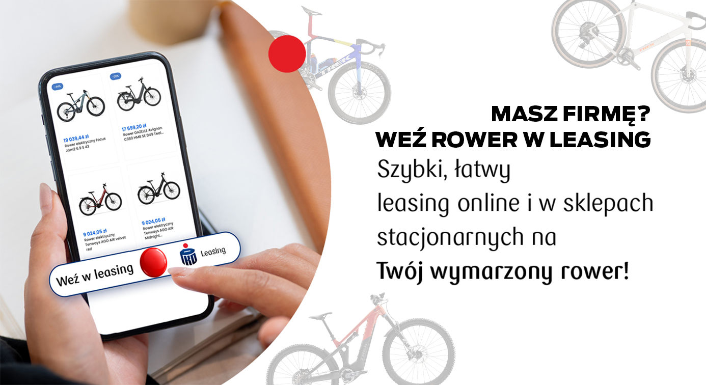 MASZ FIRMĘ? WEŹ ROWER W LEASING